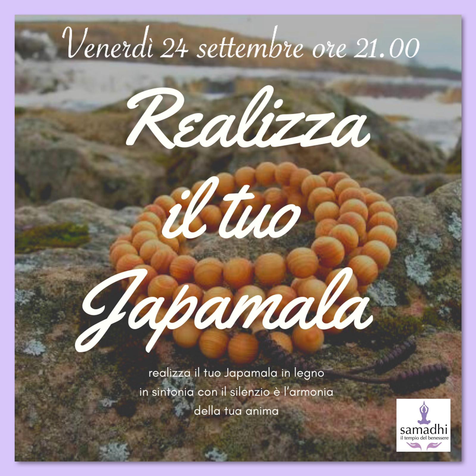 24/09 ore20:45 Realizza il tuo JapaMala